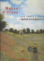 Musée d'Orsay, 100 chefs-d'oeuvre impressionnistes
