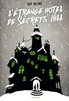 L'étrange hôtel de Secrets' Hill