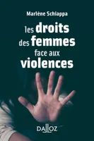 Les droits des femmes face aux violences - 1re ed.