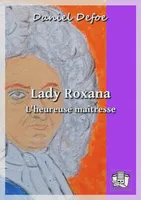 Lady Roxana, L'heureuse maîtresse