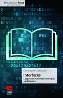 Interfaces, L’apport des humanités numériques à la littérature