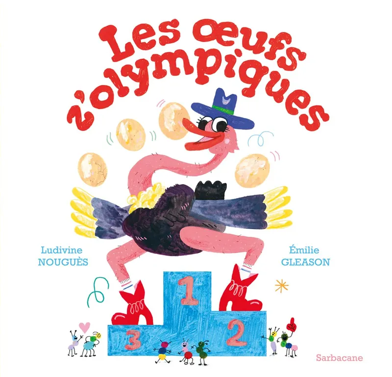 Livres Jeunesse de 3 à 6 ans Albums Les Oeufs Z'Olympiques Ludivine Nouguès