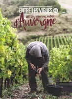 Entre les vignes #2, avec les vignerons nature d'Auverge