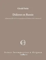 Diderot en russie, adaptation libre de la correspondance de Diderot et Catherine II