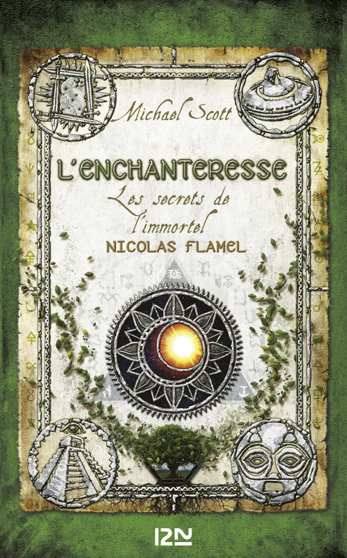 Les secrets de l'immortel Nicolas Flamel tome 6, L'enchanteresse Michael Scott