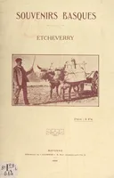 Souvenirs basques : Etcheverry