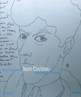 Cocteau, archéologue de sa nuit, archéologue de sa nuit