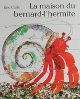 La maison du bernard-l'hermite