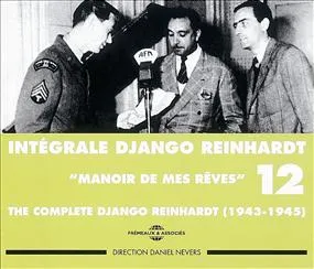 DJANGO REINHARDT INTEGRALE VOL 12 MANOIR DE MES REVES 1943 1945 COFFRET DOUBLE CD AUDIO