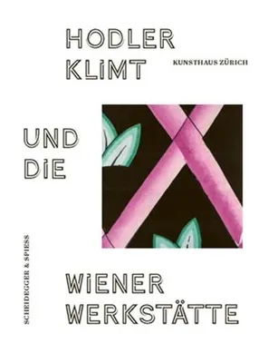 Klimt, Hodler und die Wiener WerkstAtte /allemand