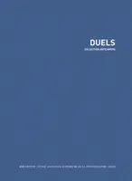 Duels, [exposition, Marseille, FRAC Provence-Alpes-Côte d'Azur, 27 janvier-10 mars 2007]