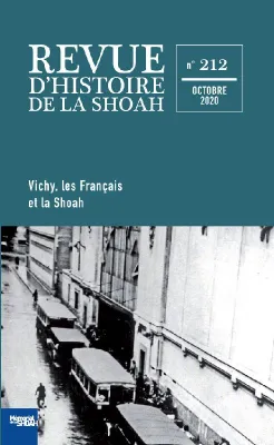 Revue d'histoire de la Shoah, n  212, Vichy, les Français et la Shoah