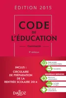 Code de l'éducation 2015, commenté - 9e éd.