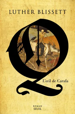 Q, l'oeil de Carafa ((nouvelle édition))
