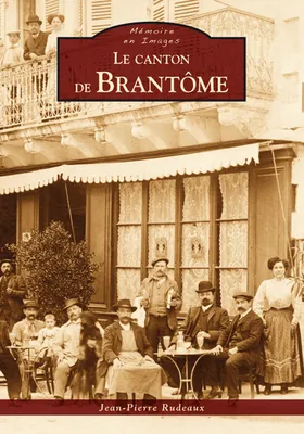 Brantôme (Le canton de)