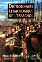 DICTIONNAIRE ETYMOLOGIQUE DE L'ESPAGNOL