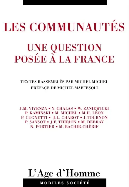Livres Sciences Humaines et Sociales Sciences politiques Les communautés - une question posée à la France, une question posée à la France Michel Michel
