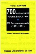 700 mots-clefs de l'éducation, 500 ouvrages recencés 1981-1991