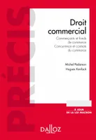 Droit commercial. Commercants et entreprises commerciales. - 5e ed., Commerçants et fonds de commerce. Concurrence et contrats du commerce