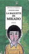 La Baguette de Mikado, RAISONS D'ENFANCE-3