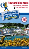 Guide du Routard des mers, Les ports de plaisance de Bretagne Sud