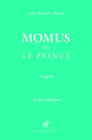 Momus ou le Prince, Fable politique