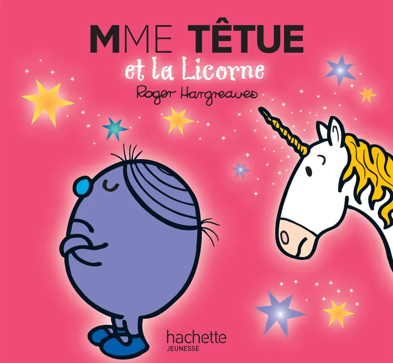 Jeux et Jouets Livres Livres pour les 3-6 ans Albums souples Monsieur madame paillettes, Mme Têtue et la licorne Roger Hargreaves