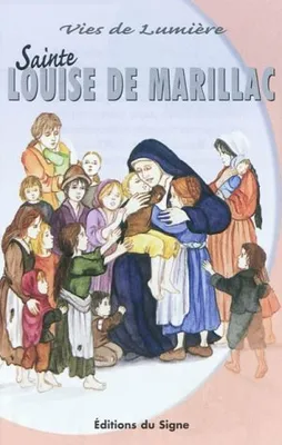 Louise de Marillac, vies de lumière