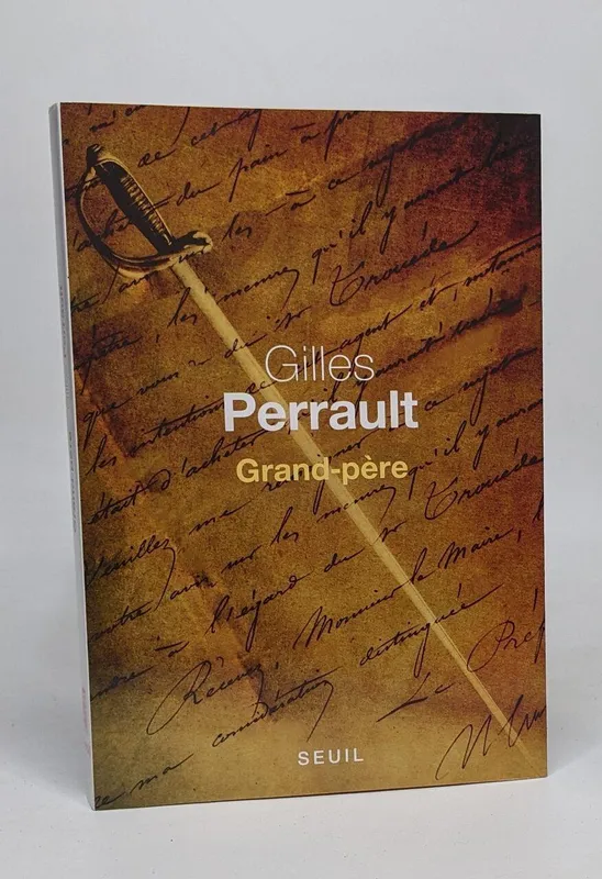 Livres Littérature et Essais littéraires Romans contemporains Francophones Grand-père Gilles Perrault