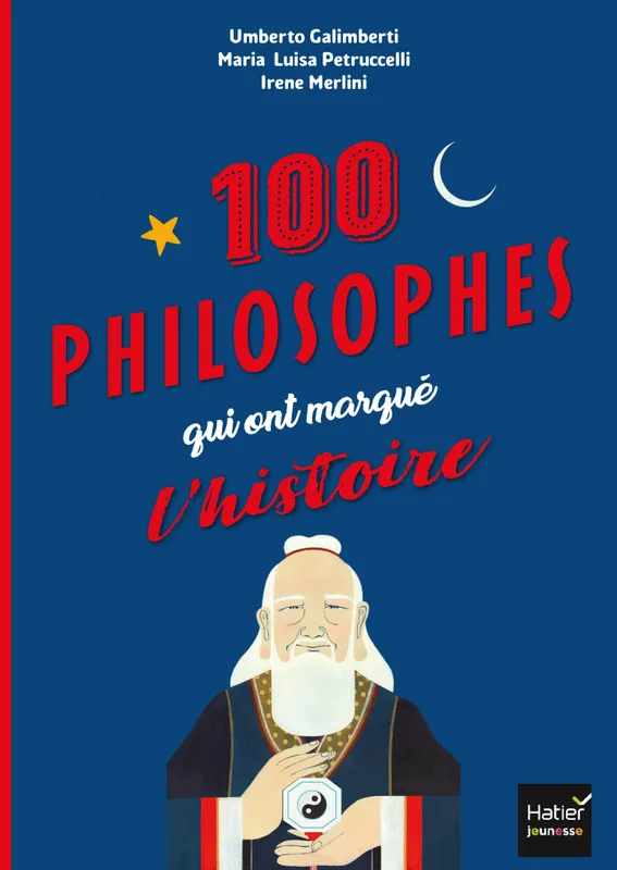 Les 100 philosophes qui ont marqué l'histoire Umberto Galimberti