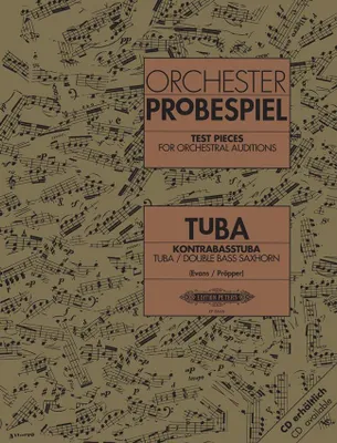 Orchester Probespiel Tuba, Klangbeispiele wichtiger Passagen aus der Opern- und Konzertliteratur