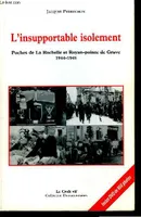 L'INSUPPORTABLE ISOLEMENT:POCHES DE LA ROCHELLE ET ROYAN-POINTE DE GRAVE,1944-1945
