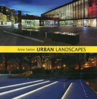 URBAN LANDSCAPES - Arne Saelen