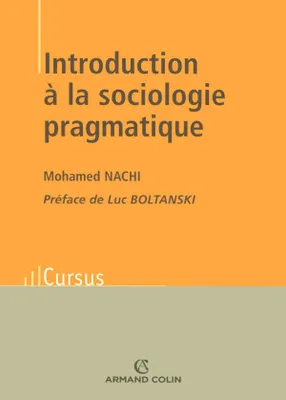 Introduction à la sociologie pragmatique, vers un nouveau style sociologique ?