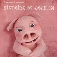 Histoire de Cochon