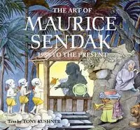 The Art of Maurice Sendak, 1980 to the present