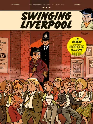 Les aventures de Louise Petibouchon. Vol. 3. Swinging Liverpool, Swinging Liverpool