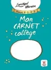 Mon carnet collège - L’archipel littéraire
