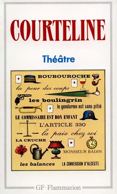Livres Littérature et Essais littéraires Théâtre Histoire du théâtre Théâtre Georges Courteline