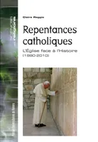 Repentances catholiques, L'Église face à l'histoire (1990-2010)