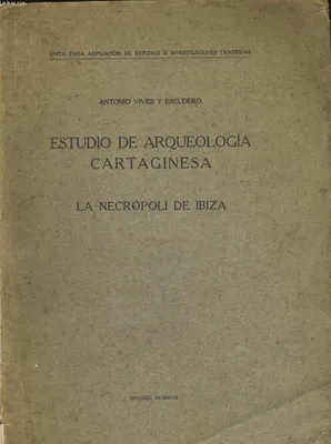 ESTUDIO DE ARQUEOLOGIA CARTAGINESA, LA NECROPOLIA DE IBIZA