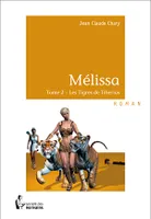 2, Mélissa – Tome 2, Les Tigres de Tiberius