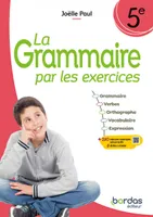La Grammaire par les exercices - 5e - 2024 - Cahier - élève