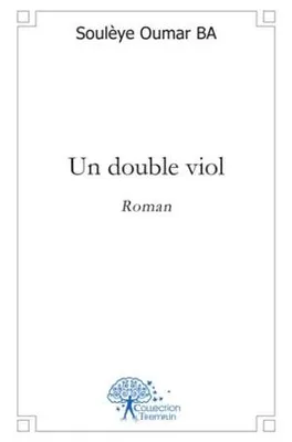 Un double viol, Roman