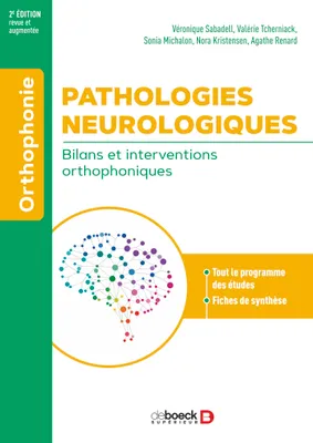Pathologies neurologiques, Bilans et interventions orthophoniques