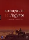 Bonaparte et la campagne d'Egypte Album, feu et lumières