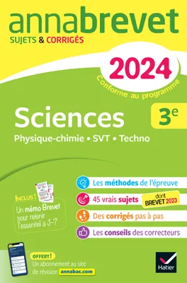 Annales du brevet Annabrevet 2024 Sciences (Physique-chimie, SVT, Technologie) 3e, sujets corrigés & méthodes du brevet