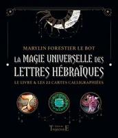 La magie universelle des lettres hébraïques - Le livre & les 22 cartes calligraphiées - Coffret