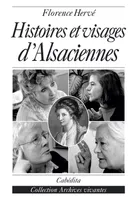 Histoire et visages d'alsaciennes