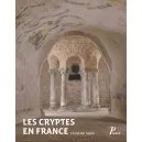 Les cryptes en France / pour une approche archéologique, IVe-XIIe siècle